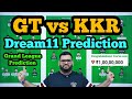 Gt vs kkr dream11 predictiongt vs kkr dream11gt vs kkr dream11 team