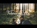 Indie/Rock/Alternative Compilation - February 2022 (1½-Hour Playlist)