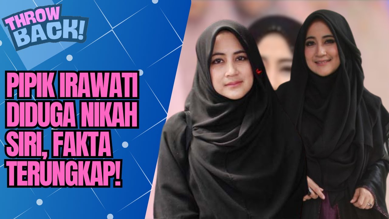 HEBOH! PIPIK DIAN IRAWATI DIDUGA NIKAH SIRI, SOSOK PRIA MISTERI TERKUAK! | THROWBACK