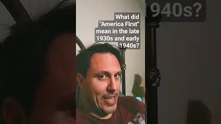 what did "AMERICA FIRST" mean in the 20th century??? #language #history #politics