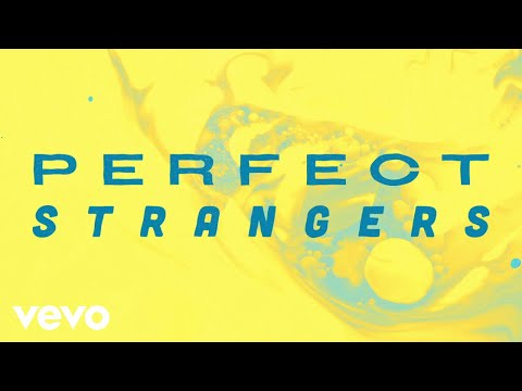 Jonas Blue Perfect Strangers Sped Up Version Lyric Video Ft JP Cooper