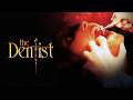 The Dentist 1996 Explained Disturbing Psychological Horror Breakdown