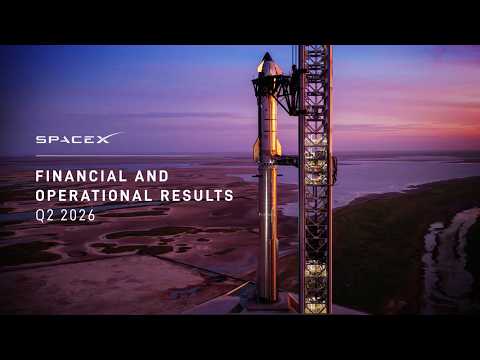 Full Replay: SpaceX Q2 2026 Earnings Call & Investor Q&A