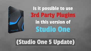 3rd Party Plugins in Studio One | v5 Update
