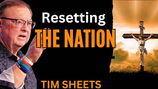 Resetting the Nation  _ Tim Sheets
