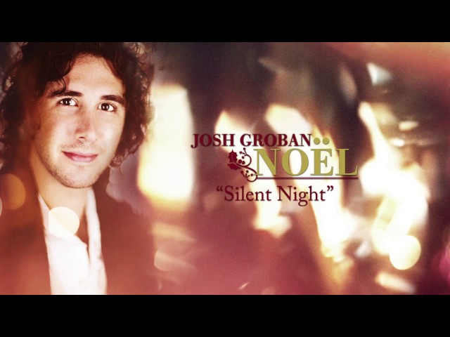 Josh Groban - Silent Night