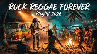  Rock Reggae Lovers Playlist  Best Reggae Rock Hits 2026  One Love Vibes