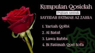 Kumpulan Qosidah Pujian untuk Sayyidah Fatimah Az Zahra