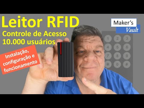 Leitor RFID para controle de acesso - Até 10.000 usuários: Instalação, Configuração e Funcionamento