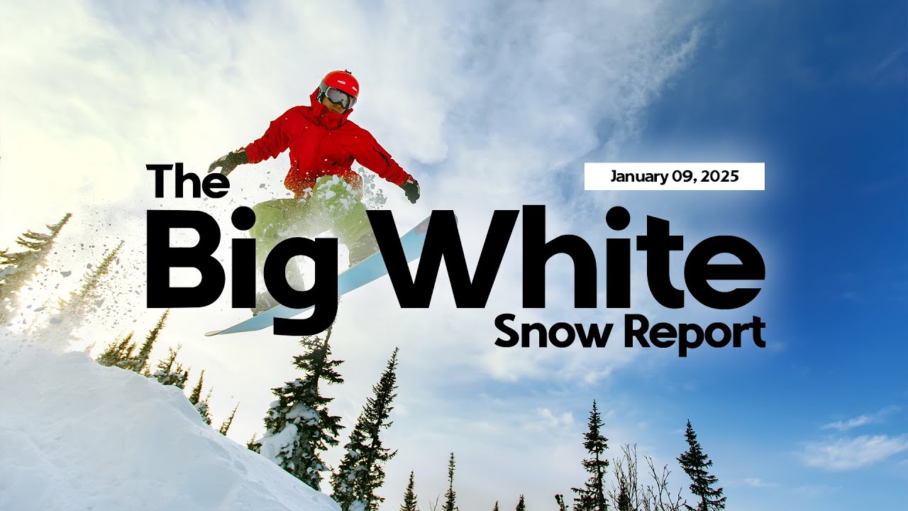 The Big White Snow Report with Chloe: January 9, 2025 - YouTube