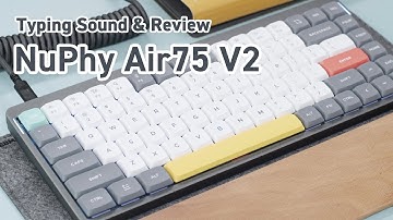 NuPhy Air75 V2 Typing Sound Test & Review | Tape MOD, Case Foam MOD | Wisteria (Tactile) Low Profile