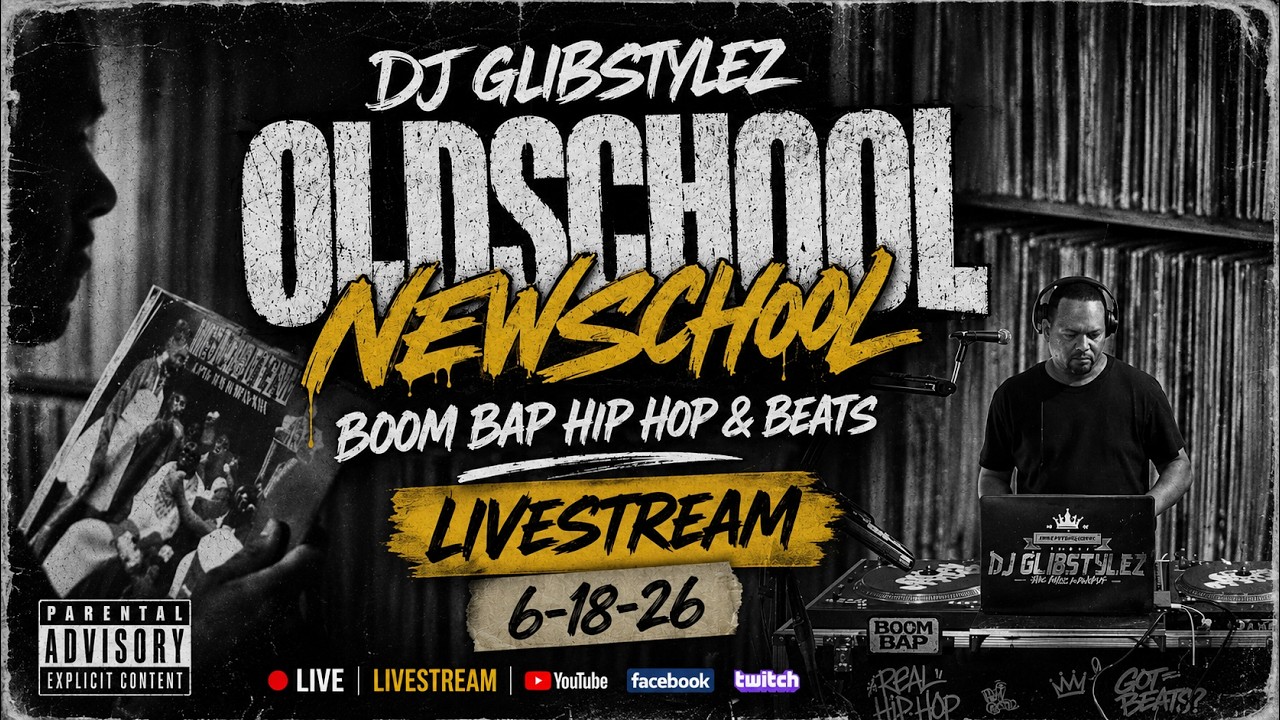 OLDSCHOOL NEWSCHOOL BOOM BAP HIP HOP & BEATS 6-18-26 - YouTube