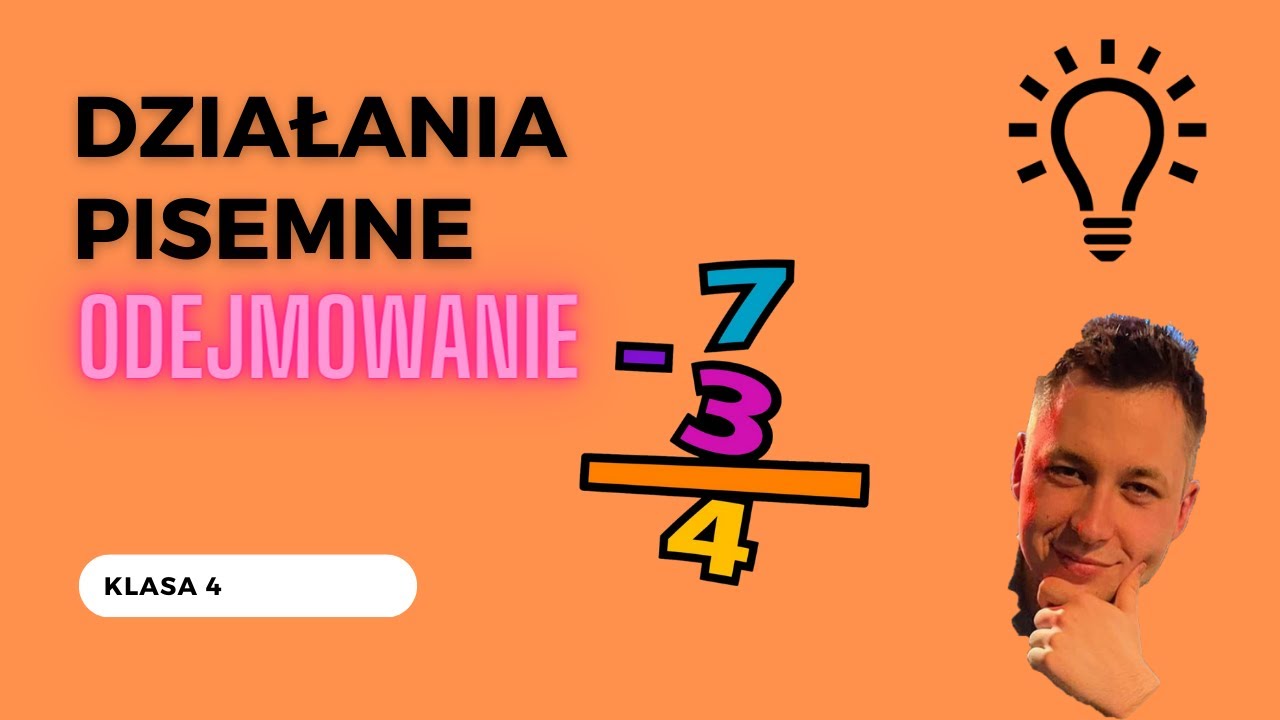 Dzialania Pisemne Klasa 4 Online Odejmowanie pisemne - klasa 4 - Lekcja 2 - Działania pisemne - YouTube