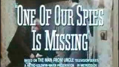MAN FROM U.N.C.L.E.  ----    ONE OF OUR SPIES IS MISSING TRAILER