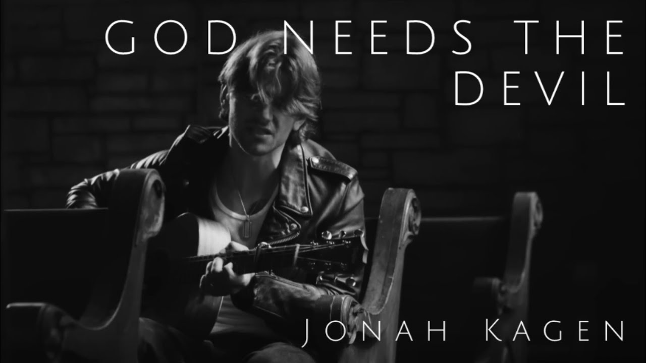 Jonah Kagen - God Needs The Devil (music video) Jonah Kagen - God Needs The Devil (music video)