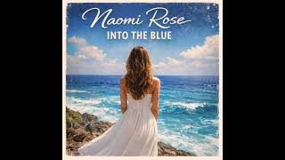 Naomi Rose - You Dont Know That You Still Love Me