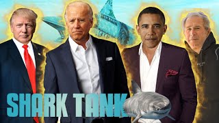 The Presidents Go on Shark Tank...