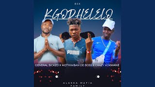 Kgodhelelo 45 feat General Sickzo U0026 Crazy Kokwane