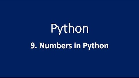 9. Numbers in Python