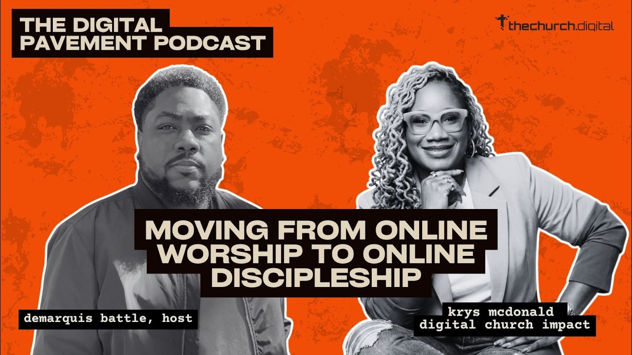 Episode 5: Moving From Online Worship To Online Discipleship (The Digital Pavement Podcast)