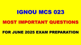 IGNOU MCS 023 - Most Important Questions for June 2025 Exam