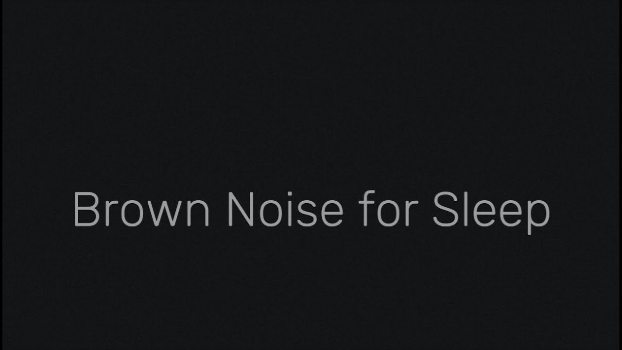 8 Hours of Brown Noise for Deep Sleep | Calm, Steady Noise for Nighttime