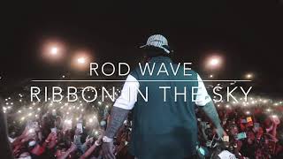 Rod Wave - Ribbon In The Sky (Official Music Video)