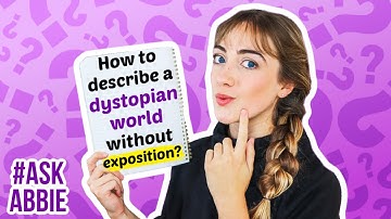 "How to WORLDBUILD without info-dumping?" | #AskAbbie