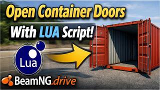 BeamNG Lua Tutorial: Open Shipping Container Doors with Scripts (Step-by-Step)