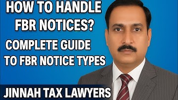 How to Handle FBR Notices & Complete Guide to FBR Notice Types l Jinnah tax lawyers 