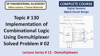 130 Implementation of Combinatioanl Logic Using Demultiplexer   Solved Problem # 02