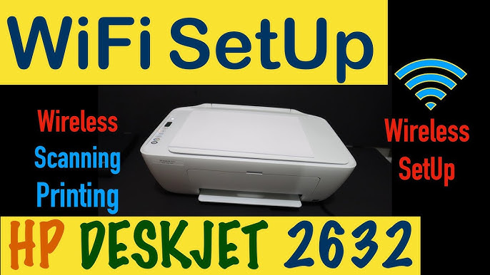 How to Connect HP Deskjet 2632 Wifi Setup | HP Printer Setup | - YouTube