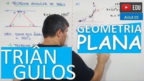 ⭕ Triângulos - GEOMETRIA PLANA (Aula 05)