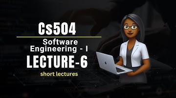 🔹 CS504 Software Engineering - I | Lecture 6 |   Software Engineering -1| Midterm Preparation | VU