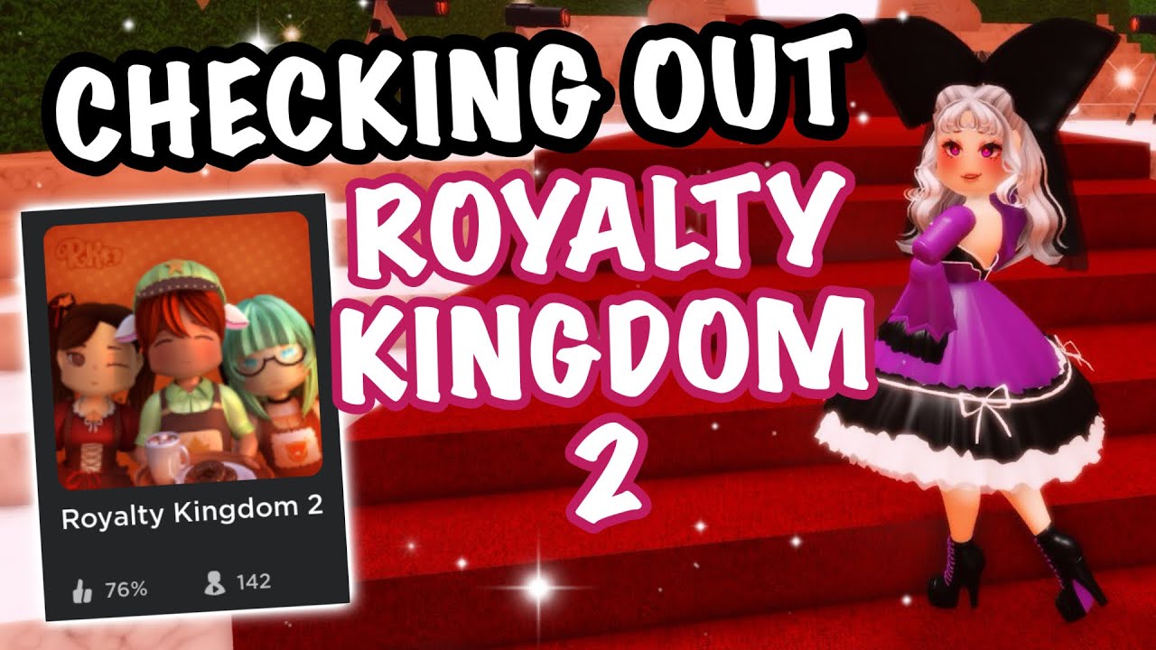 Checking out Royalty Kingdom 2! YouTube