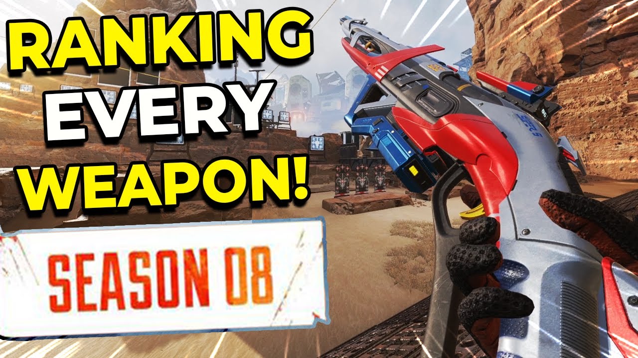 Ranking Every Weapon In Apex Legends Season 8 Tier List 30 30 Repeater Best And Worst Weapons Youtube