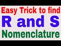 Super trick to determine R and S configuration in any optical active compound: Optical Iosmerism