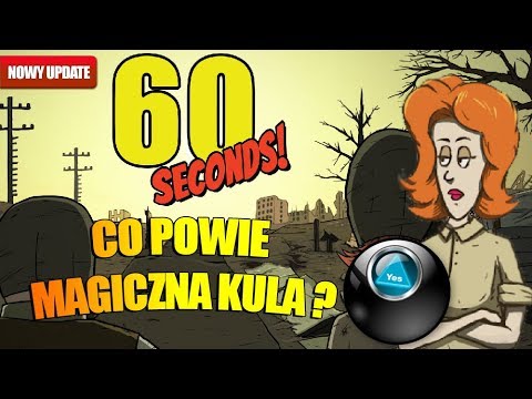 60 SEKUND - NOWY UPDATE - GRAMY *DOLORES* Z MAGICZNĄ KULĄ! - magic ball robię co każę :)