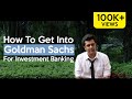 How To Get Into Goldman Sachs For Investment Banking - A Fresher's Journey - Awiral Gupta, IIM I