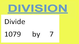 Divide     1079      by     7