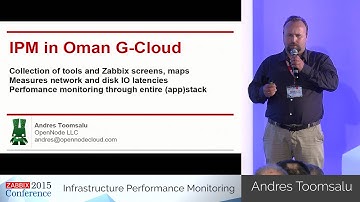 Andres Toomsalu - Infrastructure Performance Monitoring | Zabbix Conference 2015