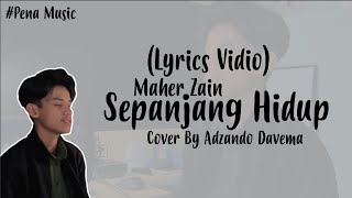 Sepanjang Hidup - Maher Zain | Cover By Adzando Davema (Lirik Lagu)Lyrics Vidio