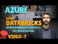 Azure Databricks Setup  Create Workspace, Cluster &amp; App Registration  Data Engineering