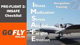 RPL/PPL/CPL Navigation Lesson 2: The IMSAFE Checklist (pre-flight)