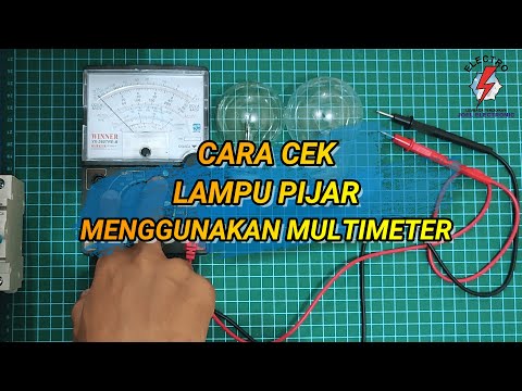 Cara Cek Lampu Pijar Menggunakan Multimeter