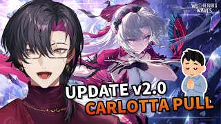 【Wuthering Waves】Update v2.0 and Carlotta Pulls!【NIJISANJI EN | Vezalius Bandage】