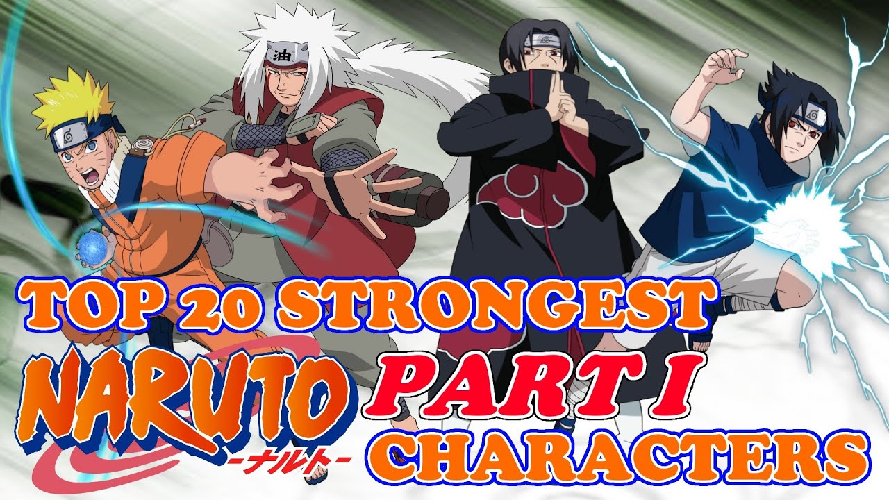 Top 30 Naruto Characters: The Best & Strongest In The Series – FandomSpot