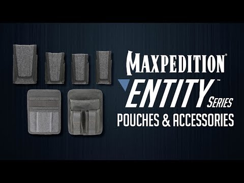 MAXPEDITION Entity Series: