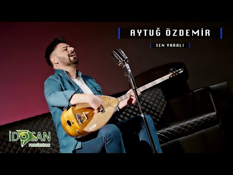 Aytuğ Özdemir Sen Yaralı 2024