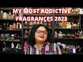 My most addictive fragrancesmy perfume collection 2023